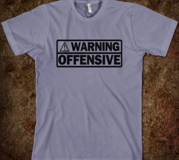 What Offensive T-Shirt To Wear